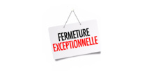 Fermeture Exceptionnelle - Covid 19 - Mise à jour avril 2020